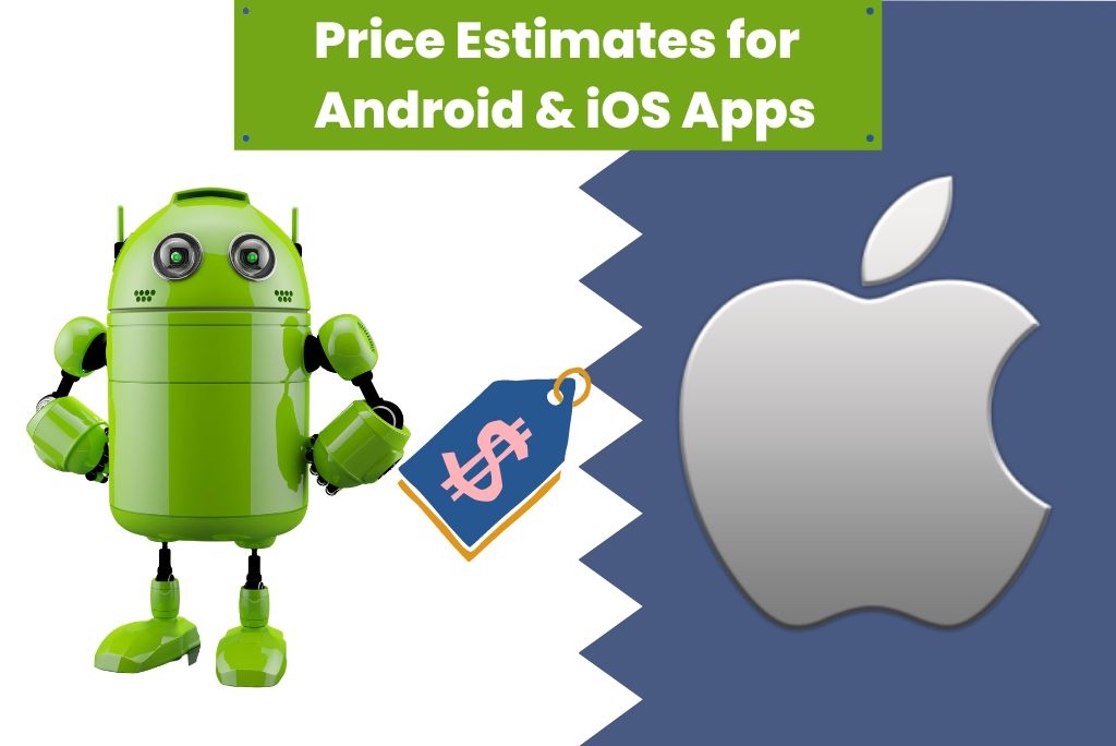 Price Estimates for Android & iOS Apps