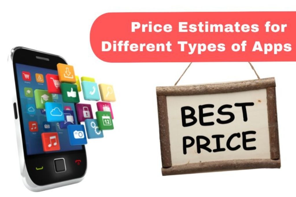 price estimates for different types of apps 