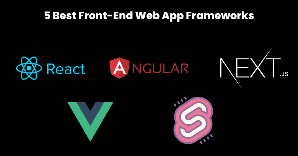 5 Best Front-End Web App Frameworks