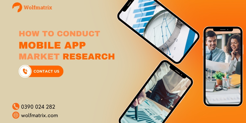 Wolfmatrix Australia How to Conduct Mobile App Market Research