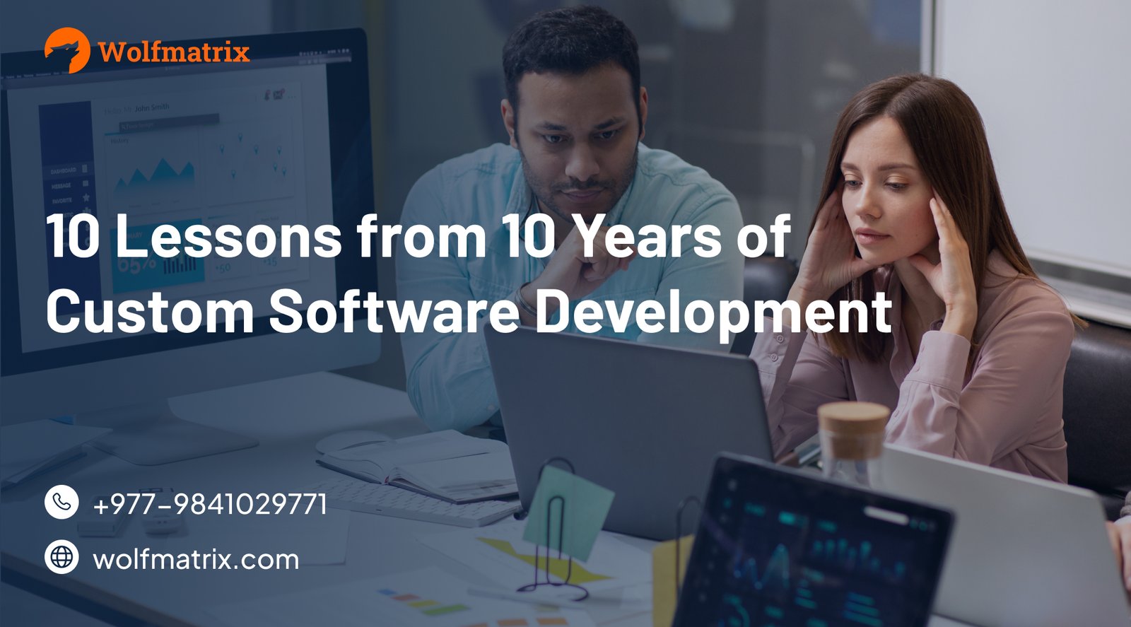 10 Lessons from 10 Years of Custom Software Development by Wolfmatrix
